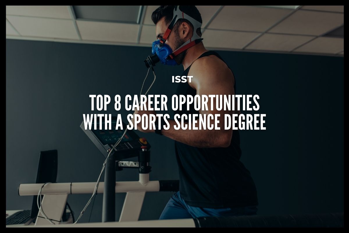 Top 8 Career Opportunities with a Sports Science Degree » ISST® Pune