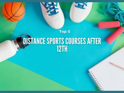 Top 5 Distance Sports Courses after 12th