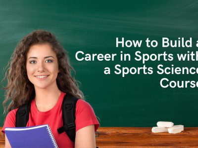 How to Build a Career in Sports with a Sports Science Course